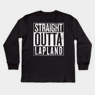 Straight Outta Lapland Kids Long Sleeve T-Shirt